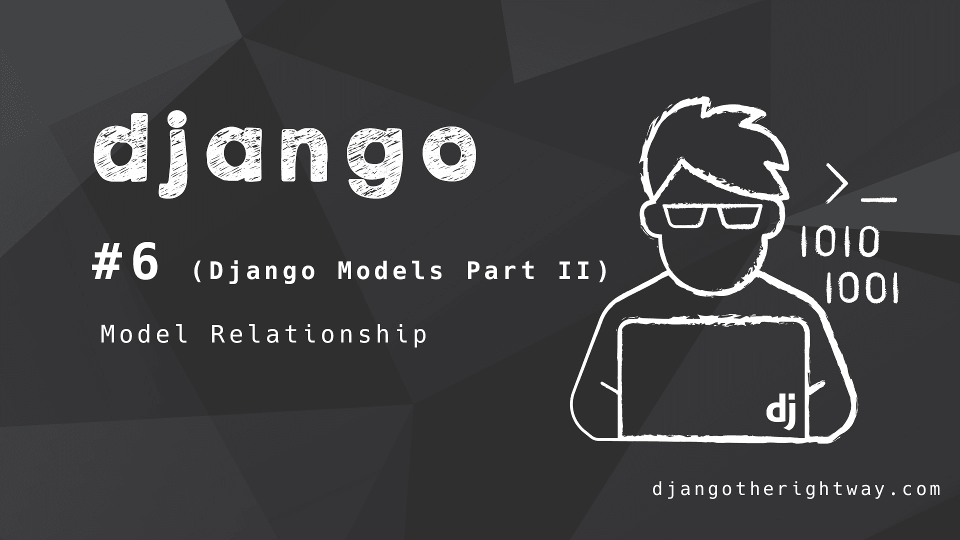 Django Models Part 2 (Models Relationship)